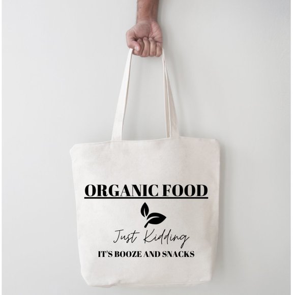 TOTE BAG- ORGANIC FOOD! JUST KIDDING, IT'S BOOZE - Picture 2 of 2